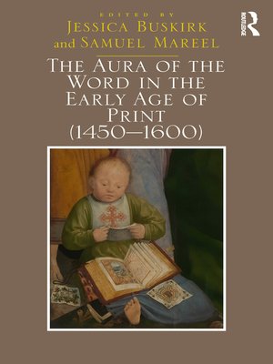 cover image of The Aura of the Word in the Early Age of Print (1450–1600)